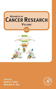Advances In Cancer Research (Volume 127) Advances In Cancer Research (Volume 127)