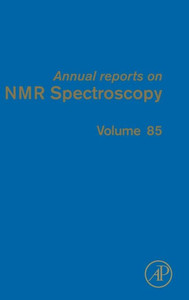 Annual Reports On Nmr Spectroscopy (Volume 85) Annual Reports On Nmr Spectroscopy (Volume 85)