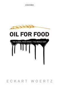 Oil For Food: The Global Food Crisis And The Middle East Oil For Food: The Global Food Crisis And The Middle East