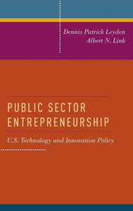 Public Sector Entrepreneurship: U.S. Technology And Innovation Policy