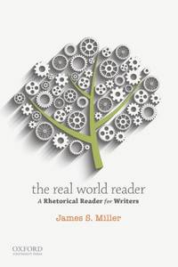 The Real World Reader: A Rhetorical Reader For Writers The Real World Reader: A Rhetorical Reader For Writers