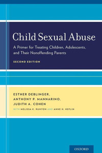 Child Sexual Abuse: A Primer For Treating Children, Adolescents, And Their Nonoffending Parents