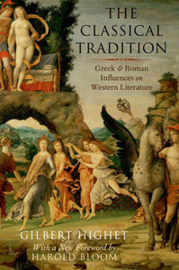 The Classical Tradition: Greek And Roman Influences On Western Literature