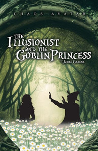 The Illusionist And The Goblin Princess The Illusionist And The Goblin Princess