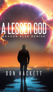 A Lesser God: Reason Else Demise A Lesser God: Reason Else Demise
