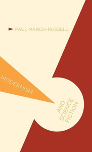 Modernism And Science Fiction Modernism And Science Fiction