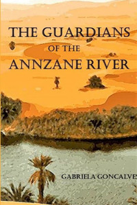 The Guardians Of The Annzane River The Guardians Of The Annzane River