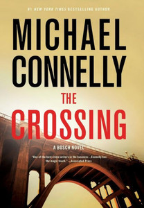 The Crossing (A Harry Bosch Novel, 18) The Crossing (A Harry Bosch Novel, 18)