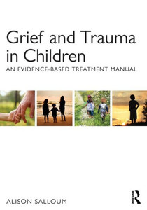 Grief And Trauma In Children Grief And Trauma In Children