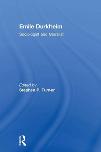 Emile Durkheim Emile Durkheim