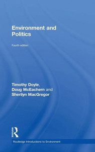 Environment And Politics (Routledge Introductions To Environment: Environment And Society Texts) Environment And Politics (Routledge Introductions To Environment: Environment And Society Texts)