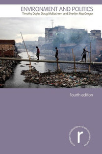 Environment And Politics (Routledge Introductions To Environment: Environment And Society Texts) Environment And Politics (Routledge Introductions To Environment: Environment And Society Texts)