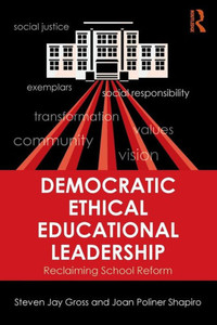 Democratic Ethical Educational Leadership Democratic Ethical Educational Leadership