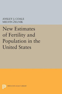 New Estimates Of Fertility And Population In The United States (Office Of Population Research)