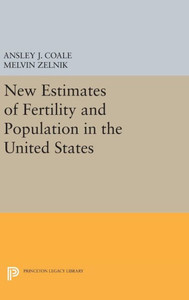 New Estimates Of Fertility And Population In The United States (Office Of Population Research)