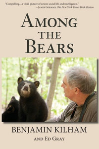 Among The Bears: Raising Orphan Cubs In The Wild Among The Bears: Raising Orphan Cubs In The Wild