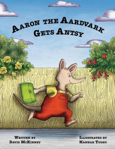 Aaron The Aardvark Gets Antsy