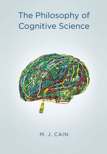 The Philosophy Of Cognitive Science The Philosophy Of Cognitive Science