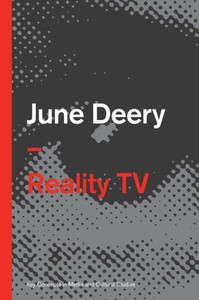 Reality Tv (Key Concepts In Media And Cultural Studies) Reality Tv (Key Concepts In Media And Cultural Studies)