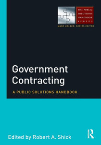 Government Contracting (The Public Solutions Handbook Series)