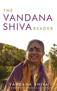 The Vandana Shiva Reader (Culture Of The Land) The Vandana Shiva Reader (Culture Of The Land)