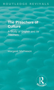 The Preachers Of Culture (1975) (Routledge Revivals) The Preachers Of Culture (1975) (Routledge Revivals)