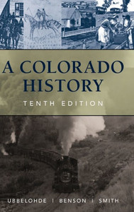 A Colorado History, 10Th Edition (The Pruett Series)