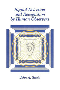 Signal Detection And Recognition By Human Observers