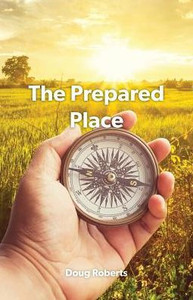 The Prepared Place The Prepared Place