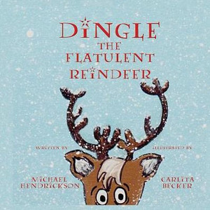 Dingle The Flatulent Reindeer Dingle The Flatulent Reindeer