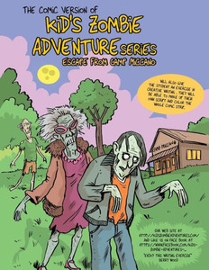 Comic Version Of Kid's Zombie Adventure Series Escape From Camp Miccano.