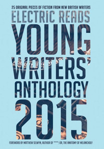 Young Writers' Anthology 2015 Young Writers' Anthology 2015