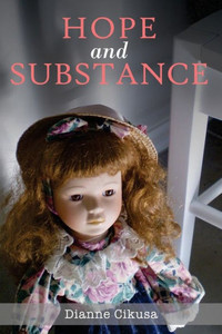 Hope And Substance: Full Colour Edition Hope And Substance: Full Colour Edition