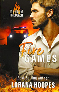 Fire Games (The Men of Fire Beach) Fire Games (The Men of Fire Beach)