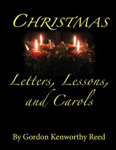 Christmas Letters, Lessons, And Carols