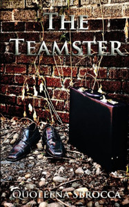 The Teamster The Teamster