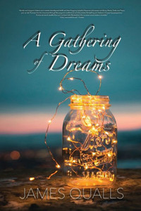 A Gathering Of Dreams: A Fable A Gathering Of Dreams: A Fable