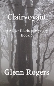 Clairvoyant (Sister Clarisse Mystery) Clairvoyant (Sister Clarisse Mystery)