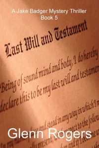 Last Will & Testament (Jake Badger Mystery Thriller) Last Will & Testament (Jake Badger Mystery Thriller)