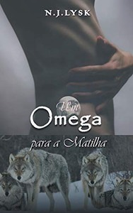 Um Ômega Para a Matilha (As Estrelas da Matilha) (Portuguese Edition)