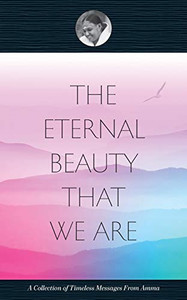 The Eternal Beauty That We Are The Eternal Beauty That We Are