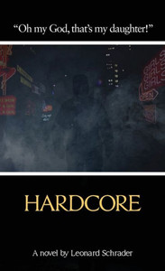 Hardcore: The Novelization Hardcore: The Novelization