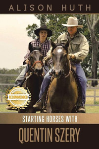 Training Horses With Quentin Szery
