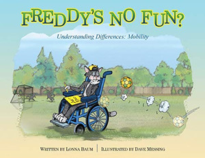 Freddy's No Fun?: Understanding Differences: Mobility Freddy's No Fun?: Understanding Differences: Mobility