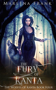 The Fury Of Kanta (The Wolves Of Kanta)