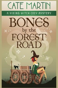 Bones By The Forest Road: A Viking Witch Cozy Mystery (The Viking Witch Cozy Mysteries) Bones By The Forest Road: A Viking Witch Cozy Mystery (The Viking Witch Cozy Mysteries)