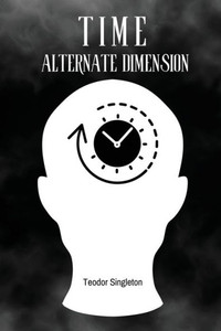 Time: Alternate Dimension