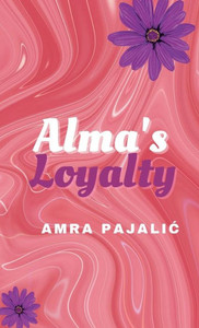 Alma's Loyalty (Sassy Saints) Alma's Loyalty (Sassy Saints)