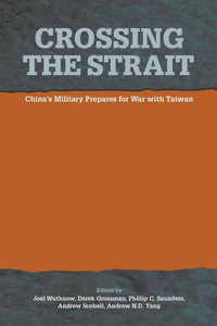 Crossing The Strait: : China's Military Prepares For War With Taiwan Crossing The Strait: : China's Military Prepares For War With Taiwan