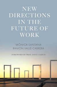 New Directions In The Future Of Work New Directions In The Future Of Work